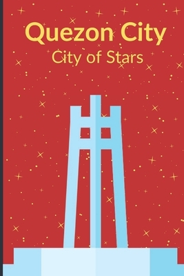 Quezon City - City of Stars by Arcani Press