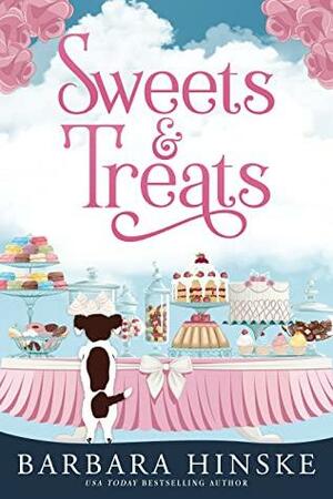 Sweets & Treats by Barbara Hinske, Barbara Hinske
