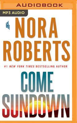 Come Sundown by Nora Roberts