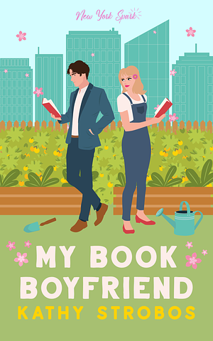 My Book Boyfriend by Kathy Strobos