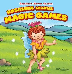 Rosalina Learns Magic Games by Patricia Harris