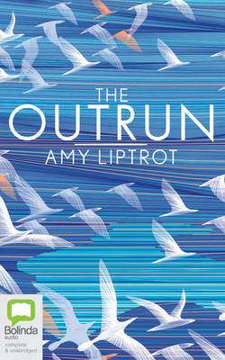 The Outrun: A Memoir by Amy Liptrot