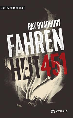 Fahrenheit 451 by Ray Bradbury