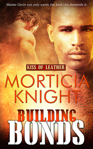 Building Bonds by Morticia Knight