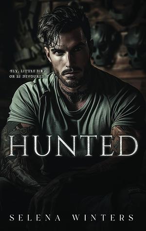 Hunted: A Dark Romance by Selena Winters, Selena Winters