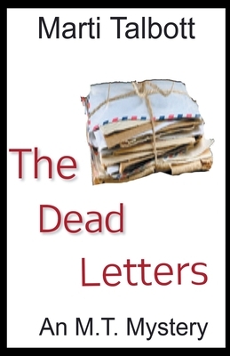 The Dead Letters by Marti Talbott