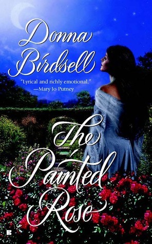 The Painted Rose by Donna Birdsell