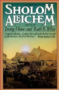 The Best of Sholem Aleichem by Irving Howe, Ruth R. Wisse, Sholem Aleichem