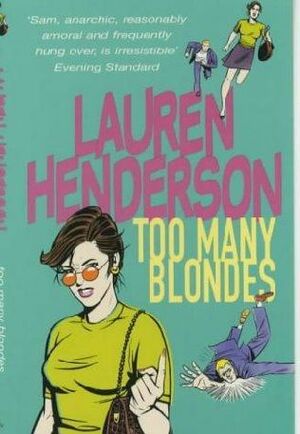 Too Many Blondes by Lauren Henderson