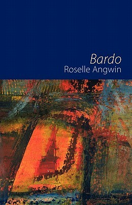 Bardo by Roselle Angwin