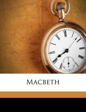 Macbeth by William Shakespeare