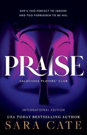Praise: International Edition by Sara Cate