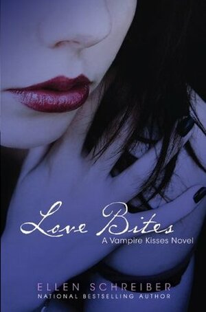 Love Bites by Ellen Schreiber