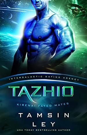 Tazhio by Tamsin Ley, Tamsin Ley