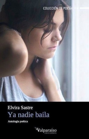 Ya nadie baila by Elvira Sastre