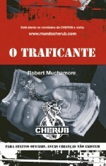 O Traficante by Robert Muchamore, Jorge Freire