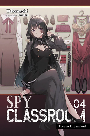 Spy Classroom, Vol. 4: Thea in Dreamland by Takemachi