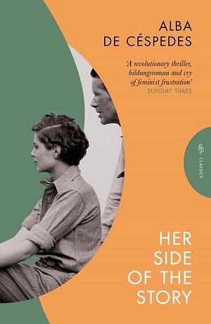 Her Side of the Story by Alba de Céspedes