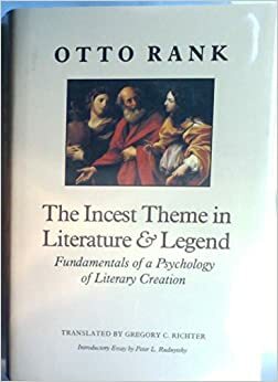The Incest Theme in Literature and Legend by Otto Rank