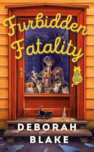 Furbidden Fatality by Deborah Blake