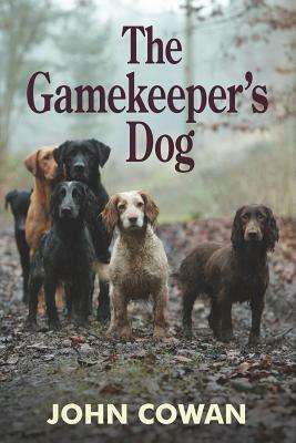 The Gamekeeper's Dog by John Cowan