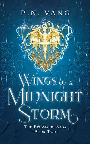 Wings of a Midnight Storm by P.N. Vang