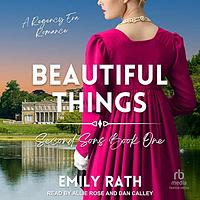 Beautiful Things by Emily Rath