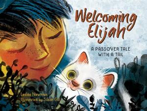Welcoming Elijah: A Passover Tale with a Tail by Lesléa Newman