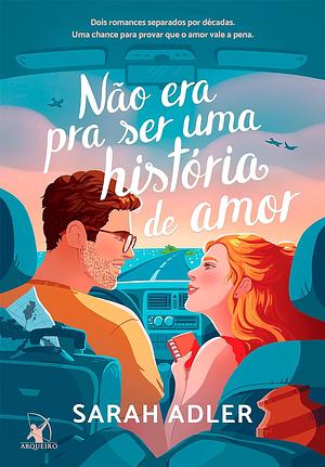 Não Era Pra Ser Uma História de Amor by Sarah Adler