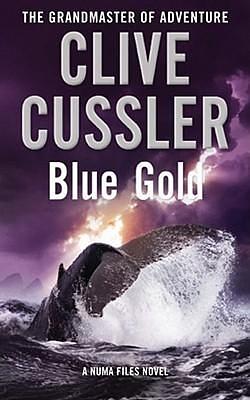 Blue Gold by Paul Kemprecos, Clive Cussler