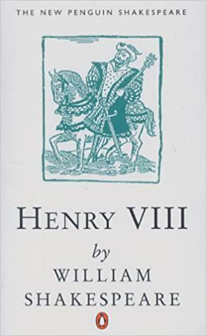 King Henry VIII by William Shakespeare