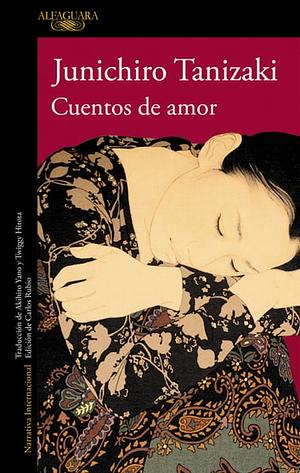 Cuentos de amor by Jun'ichirō Tanizaki