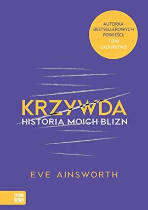 Krzywda. Historia moich blizn by Marcin Mortka, Eve Ainsworth