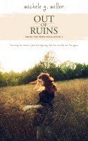 Out of Ruins by Michele G. Miller
