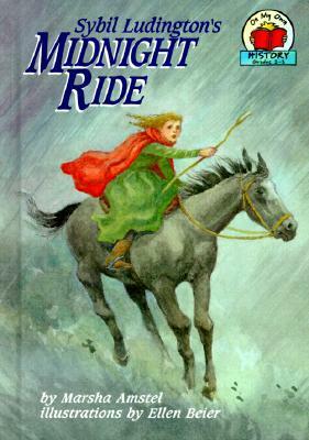 Sybil Ludington's Midnight Ride by Ellen Beier, Marsha Amstel