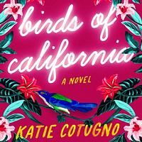 Birds of California by Katie Cotugno