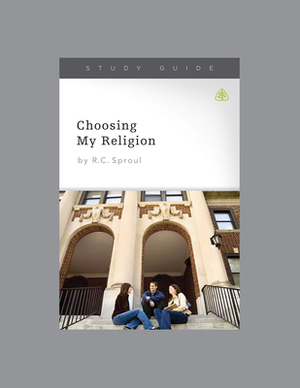 Choosing My Religion by Ligonier Ministries