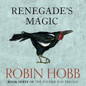 Renegade's Magic by Robin Hobb