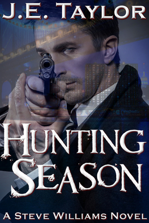 Hunting Season by J.E. Taylor
