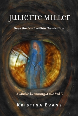 Juliette Miller sees the truth within the writing by Kristina Evans