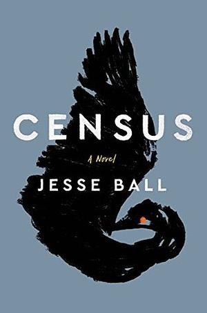 Census by Jesse Ball