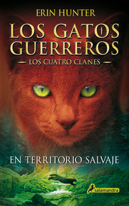 En Territorio Salvaje / Into the Wild by Erin Hunter