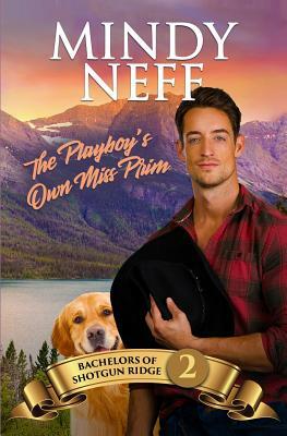 The Playboy's Own Miss Prim by Mindy Neff