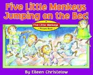 Five Little Monkeys Jumping on the Bed by Eileen Christelow