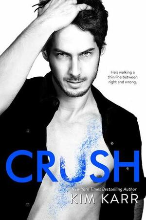 Crush by Kim Karr