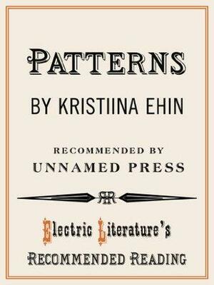 Patterns by Kristiina Ehin, Olivia Taylor Smith