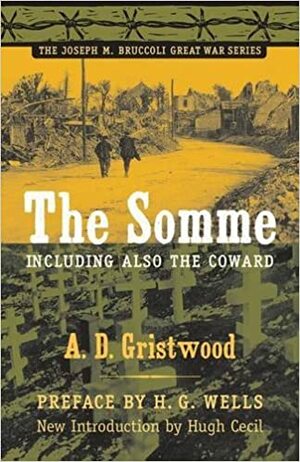 The Somme, Including Also the Coward by A.D. Gristwood