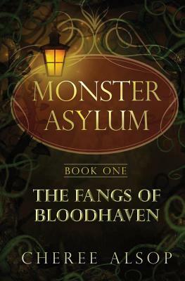 The Fangs of Bloodhaven by Cheree Alsop