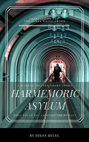 Harmemoric Asylum by Dixon Reuel