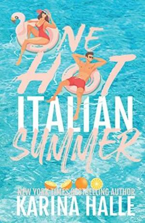 One Hot Italian Summer: A Single Dad Romance by Karina Halle